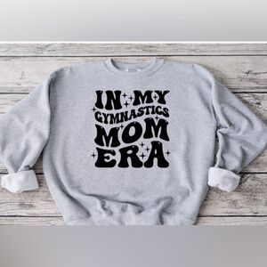 In My Gymnastics Mom Era Crewneck